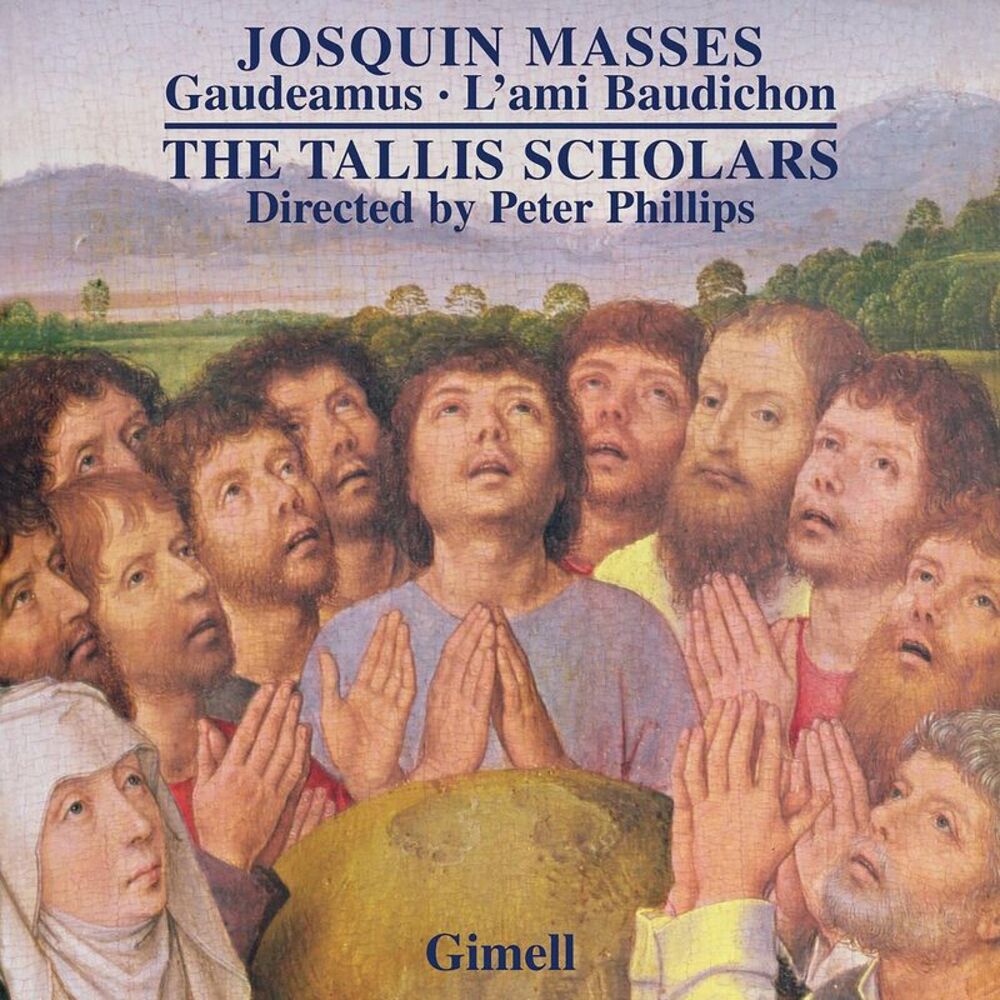 Tallis Scholars - Josquin: Missa Gaudeamus Missa L'ami Baudichon  CD